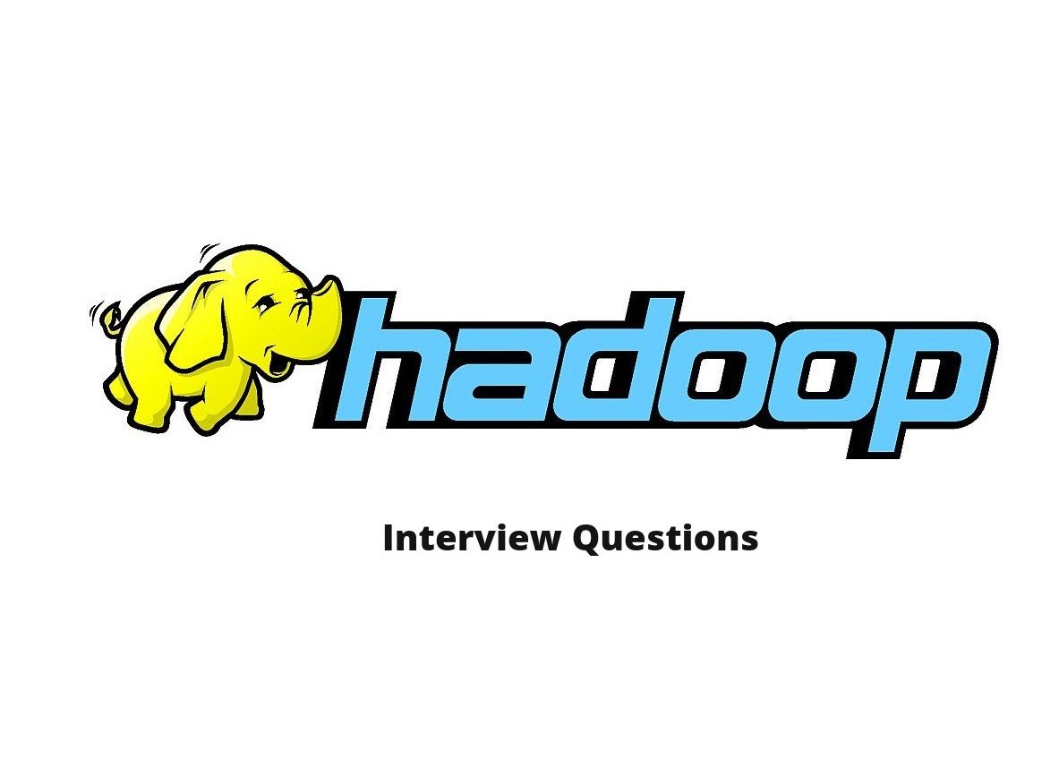 Hadoop Interview Questions